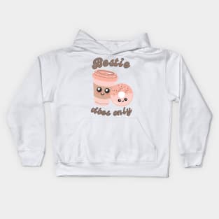 Bestie Vibes Only Kids Hoodie